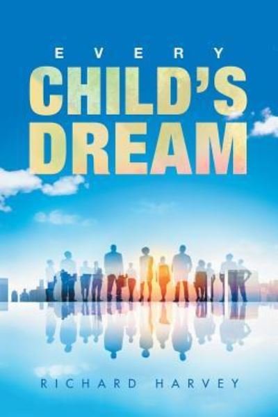 Cover for Richard Harvey · Every Child'S Dream (Paperback Book) (2018)
