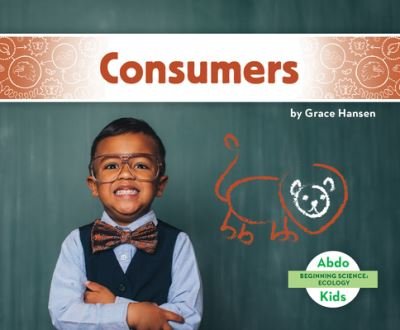 Cover for Grace Hansen · Consumers (Hardcover Book) (2019)