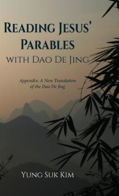 Cover for Yung Suk Kim · Reading Jesus' Parables with Dao De Jing (Gebundenes Buch) (2018)