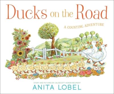 Ducks on the Road - Anita Lobel - Books - Simon & Schuster/Paula Wiseman Books - 9781534465923 - January 19, 2021