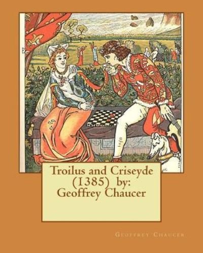 Cover for Geoffrey Chaucer · Troilus and Criseyde (1385) by (Pocketbok) (2016)