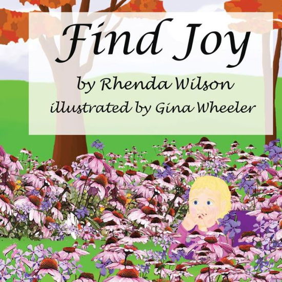 Cover for Rhenda Wilson · Find Joy (Paperback Book) (2016)