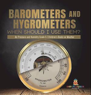 Cover for Baby Professor · Barometers and Hygrometers (Book) (2022)