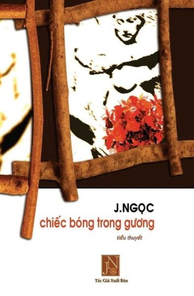 Cover for Jngoc · Chiec Bong Trong Guong (Paperback Book) (2017)