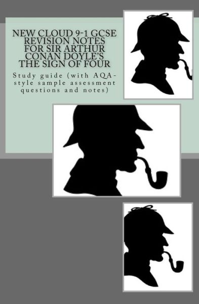 Cover for Joe Broadfoot · New Cloud 9-1 GCSE REVISION NOTES FOR SIR ARTHUR CONAN DOYLE'S THE SIGN OF FOUR (Paperback Book) (2017)