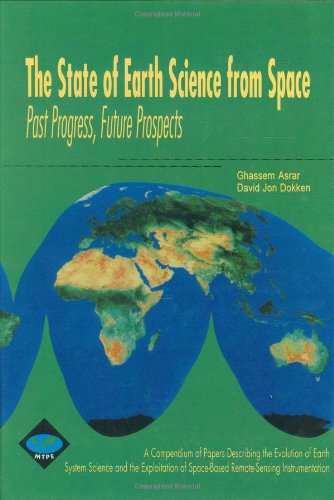 Cover for G. Asrar · The State of Earth Science from Space: Past Progress, Future Prospects (Hardcover Book) [1995 edition] (1995)