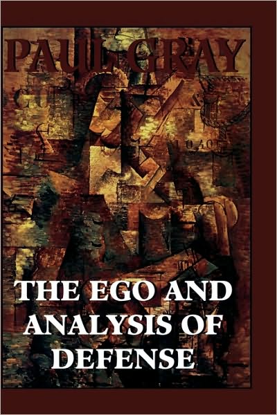 Cover for Paul Gray · The Ego and Analysis of Defense (Gebundenes Buch) (1994)