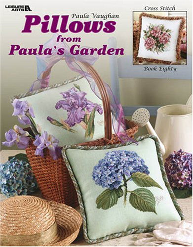 Pillows from Paula's Garden  (Leisure Arts #3493) - Paula Vaughan - Books - Leisure Arts, Inc. - 9781574867923 - June 1, 2003