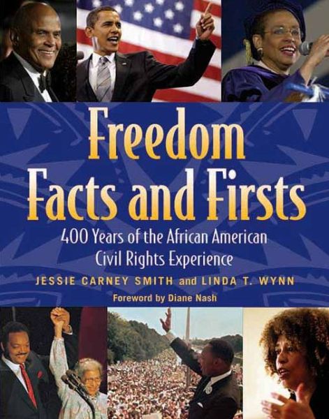 Freedom Facts And Firsts: 400 Years of the African American Civil Rights Experience - Linda T Wynn - Books - Visible Ink Press - 9781578591923 - February 12, 2009