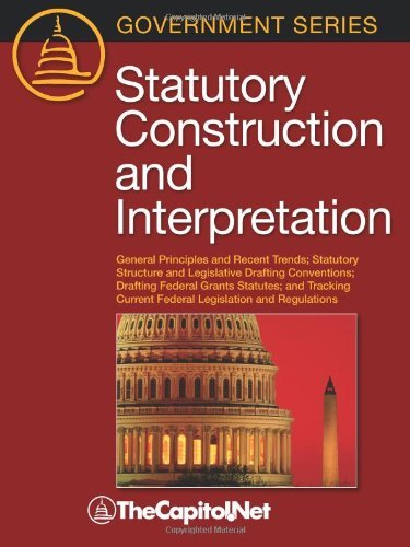 Cover for Tobias A. Dorsey · Statutory Construction and Interpretation: General Principles and Recent Trends; Statutory Structure and Legislative Drafting Conventions; Drafting Fe (Paperback Book) (2010)
