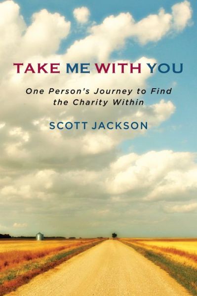 Take Me with You - Scott Jackson - Książki - Select Books Inc - 9781590793923 - 21 marca 2017