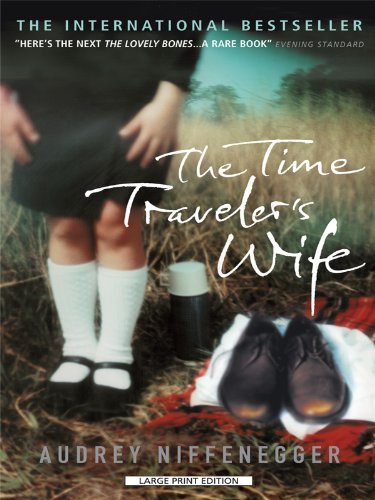 Cover for Audrey Niffenegger · The Time Traveler's Wife (Large Print Press) (Paperback Bog) [Lrg edition] (2009)
