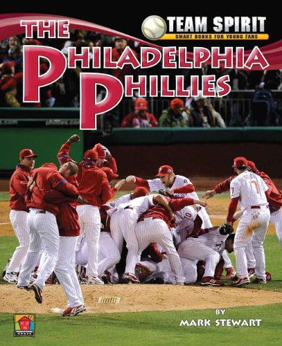 Cover for Mark Stewart · The Philadelphia Phillies (Team Spirit (Norwood)) (Hardcover Book) (2012)