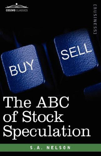 Cover for S.a. Nelson · The Abc of Stock Speculation (Hardcover Book) (2007)