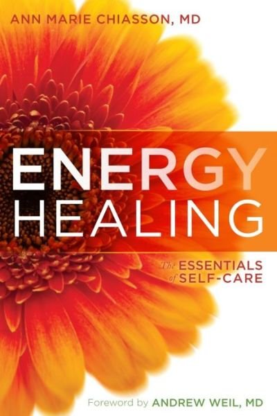 Cover for Ann Marie Chiasson · Energy Healing: The Essentials of Self-Care (Paperback Bog) [Workbook edition] (2013)
