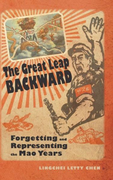 Cover for Lingchei Letty Chen · The Great Leap Backward (Hardcover Book) (2020)