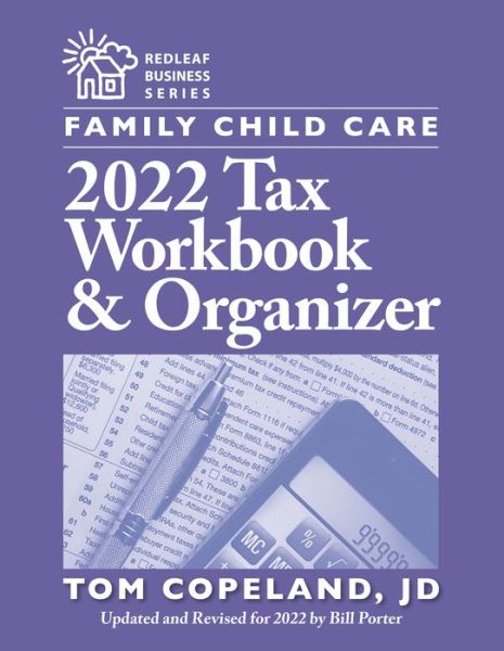 Cover for Tom Copeland · Family Child Care 2022 Tax Workbook &amp; Organizer (Paperback Book) (2023)