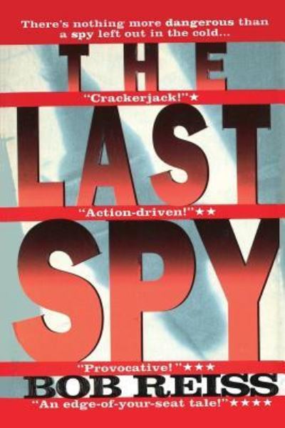 Cover for Bob Reiss · Last Spy (Book) (2018)