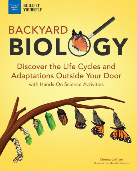 Cover for Donna Latham · Backyard Biology (Hardcover Book) (2020)