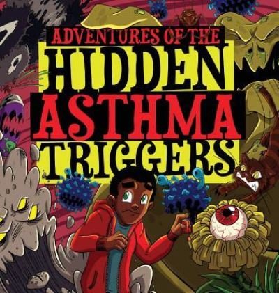 Cover for Tresha Johnson · Adventures of the Hidden Asthma Triggers (Hardcover Book) (2015)