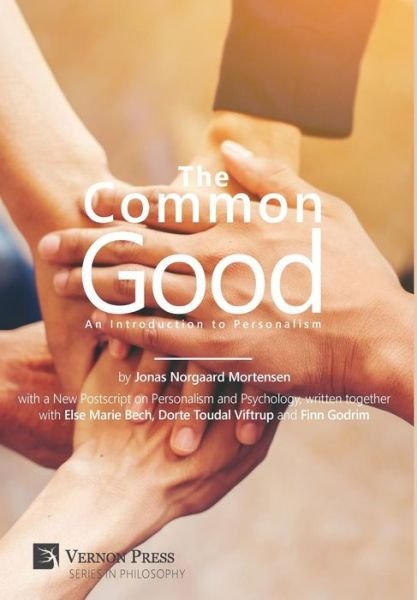 Cover for Jonas Norgaard Mortensen · The Common Good An Introduction to Personalism (Gebundenes Buch) (2017)