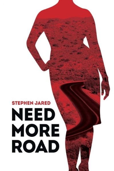 Cover for Stephen Jared · Need More Road (Pocketbok) (2016)