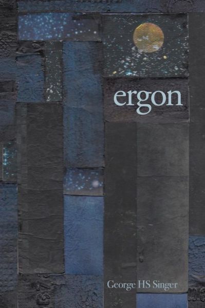 Ergon - Professor of Education George H S Singer - Books - Wordtech Communications LLC - 9781625491923 - June 18, 2016