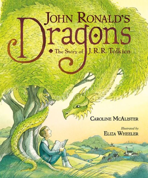 Cover for Caroline McAlister · John Ronald's Dragons (Hardcover Book) (2017)