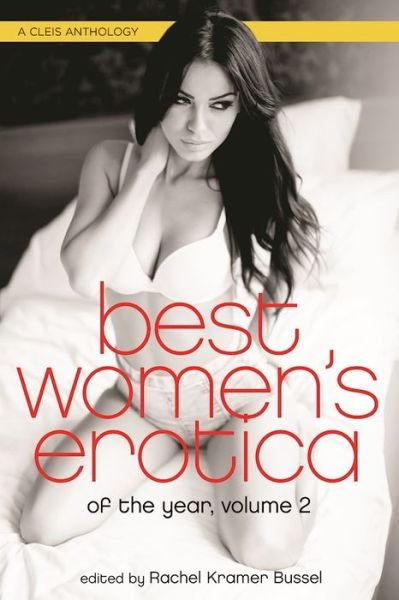 Cover for Rachel Kramer Bussel · Best Women's Erotica of the Year, Volume 2: A Cleis Anthology (Pocketbok) (2016)
