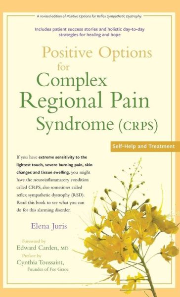 Cover for Elena Juris · Positive Options for Complex Regional Pain Syndrome (Crps): Self-help and Treatment (Hardcover Book) (2014)