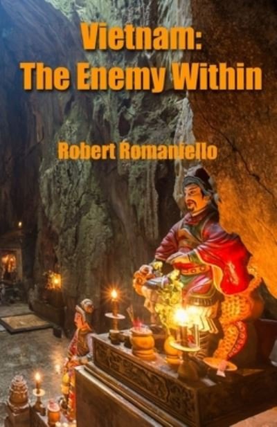 Vietnam - Robert Romaniello - Libros - Indigo Sea Press - 9781630664923 - 12 de septiembre de 2019