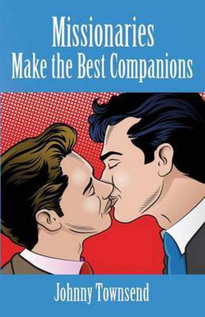 Cover for Johnny Townsend · Missionaries Make the Best Companions (Paperback Book) (2015)