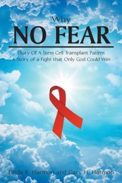 Why No Fear - Linda R Harmon - Livros - Christian Faith Publishing, Inc. - 9781635755923 - 28 de abril de 2017