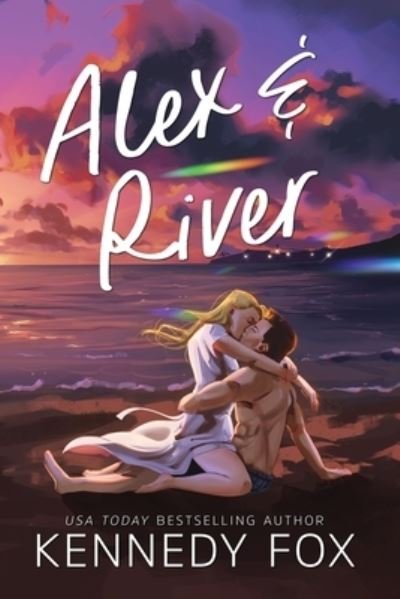 Cover for Kennedy Fox · Alex &amp; River (Book) (2022)
