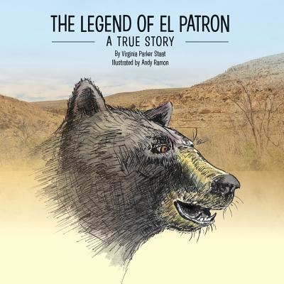 Cover for Virginia Parker Staat · The Legend of El Patron (Paperback Book) (2019)