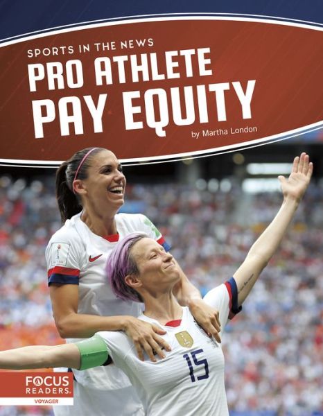 Cover for Martha London · Pro Athlete Pay Equity - Sports in the News (Hardcover Book) (2020)