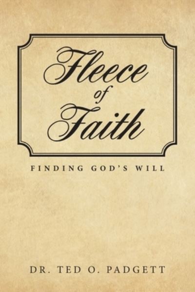 Cover for Dr Ted O Padgett · Fleece Of Faith (Paperback Book) (2021)