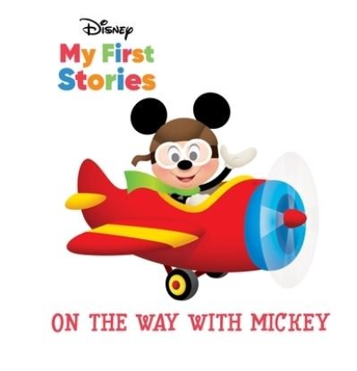 Cover for Pi Kids · Disney My First Stories: On the Way with Mickey (Hardcover bog) (2022)
