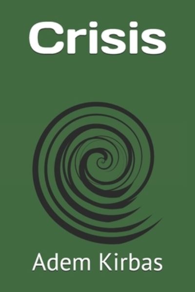 Cover for Adem Kirbas · Crisis (Paperback Book) (2019)