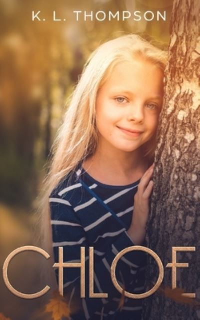 Cover for K L Thompson · Chloe (Paperback Book) (2020)