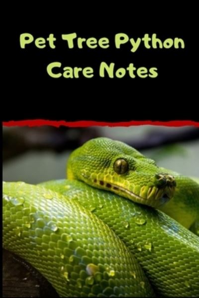 Cover for Petcraze Books · Pet Tree Python Care Notes (Paperback Book) (2020)