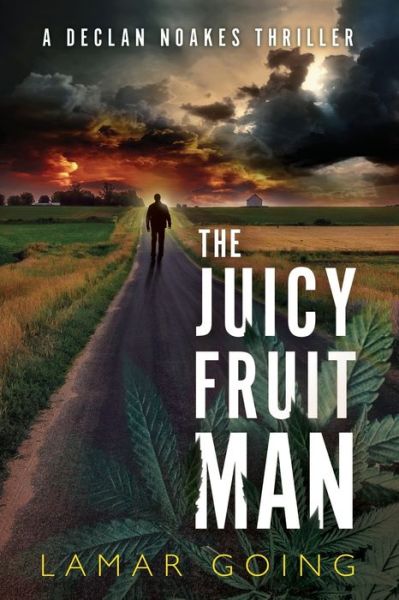 Cover for Lamar Going · The Juicy Fruit Man (Paperback Book) (2020)