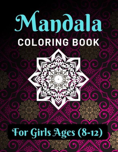 Cover for Easy Mandala Coloring Book · Mandala Coloring Book for Girls Ages 8-12 (Paperback Book) (2019)