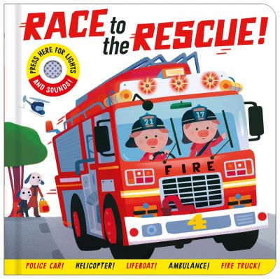 Cover for Georgiana Deutsch · Race to the Rescue! (Board book) (2021)