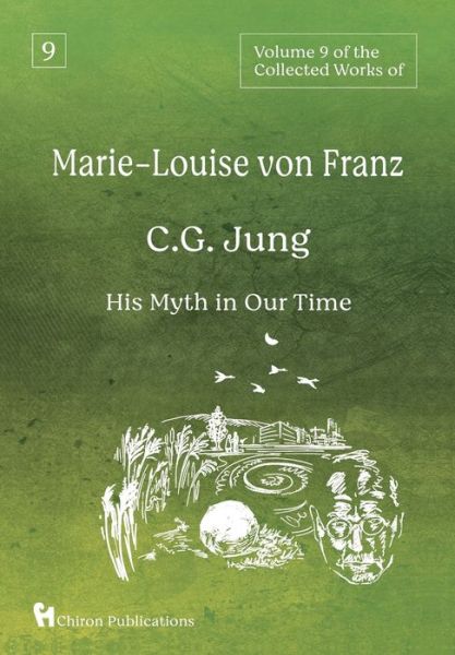 Cover for Marie-Louise Von Franz · Volume 9 of the Collected Works of Marie-Louise von Franz: C.G. Jung: His Myth in Our Time (Hardcover bog) (2024)