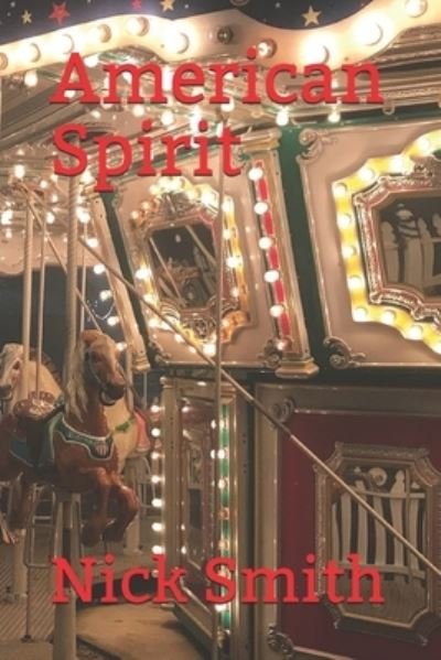 Cover for Nick Smith · American Spirit (Taschenbuch) (2019)