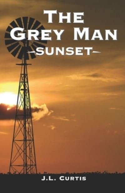 Cover for Jl Curtis · The Grey Man- Sunset (Pocketbok) (2019)