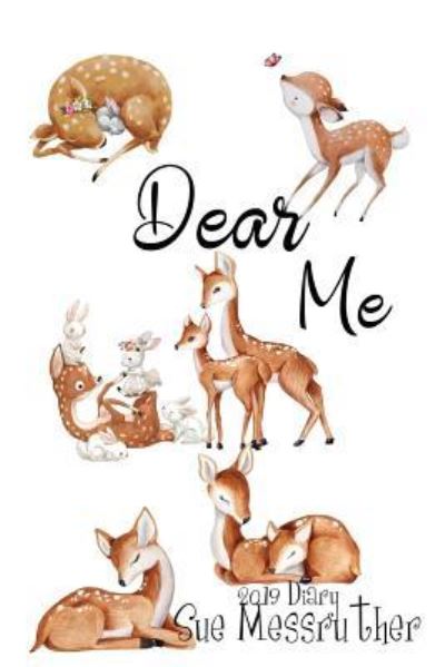 Cover for Sue Messruther · Dear Me (Pocketbok) (2018)