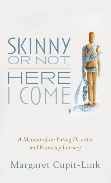 Cover for Margaret Cupit-Link · Skinny or Not, Here I Come (Hardcover Book) (2020)