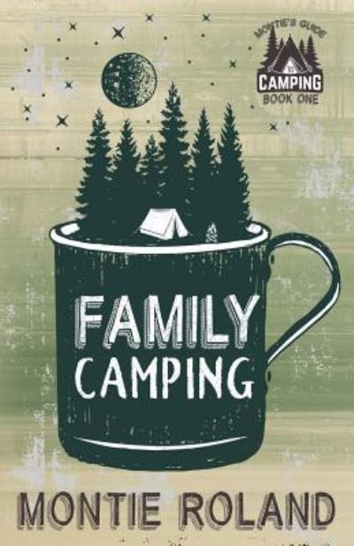 Cover for Montie Roland · Family Camping (Paperback Book) (2019)